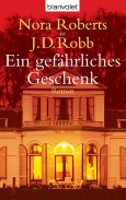 Ein gefährliches Geschenk: Roman