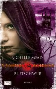 Vampire Academy: Blutschwur