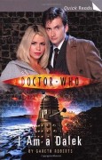 Doctor Who: I Am a Dalek (Doctor Who (BBC Paperback))