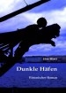 Dunkle Häfen - Band 1
