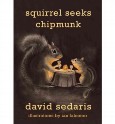 Squirrel Seeks Chipmunk