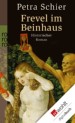 Frevel im Beinhaus: Historischer Roman