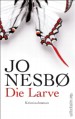 Die Larve: Harry Holes neunter Fall