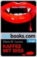 Neobooks - Kaffee mit Biss: Fantastischer Leckerbissen