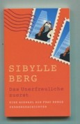 Das Unerfreuliche zuerst : Eine Auswahl aus Frau Bergs Herrengeschichten.