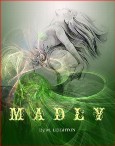 Madly