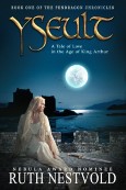 Yseult: A Tale of Love in the Age of King Arthur (The Pendragon Chronicles)