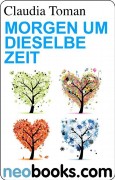 Neobooks - Morgen um dieselbe Zeit: Jahreszeiten-Geschichten