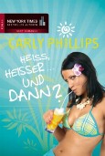 Heiß, heißer ... Und dann?: Heiß... / Heißer... / ...und cool!: Heiß...; Heißer...; ...und cool!