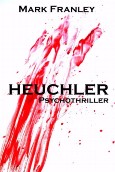 Heuchler: Psychothriller