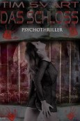 DAS SCHLOSS (Psychothriller)