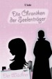 Die Chroniken der Seelenträger - Der Wächter