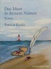 Das Meer in deinem Namen
