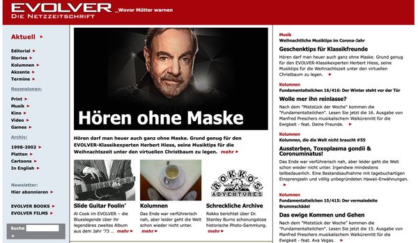 Ist möglicherweise ein Bild von 1 Person, Haare und Text „EVOLVER Wovor Mütter warnen NETZZEITSCHRIFT Aktuell Editorial Stories Kolumnen Musik Rezensionen: Musik Musiktips im Corona-Jahr Geschenktipsfür Klassikfreunde Hören Video Games Christbaum Grund genug virtuellen 1998-2002 Hören ohne Maske Tür Cartoons In English 16/416: reinlasse? Woche" kommen die1 Ausgabe von Walkürenritt ganz genug für den Herbert Hiess, Musiktips für Weihnachtszeit unter den virtuellen Christbaum legen. Deine Freunde. Newsletter: Hier abonnieren BOOKS Toxoplasma gondii aber Slide Guitar Foolin' EVOLVER die Blueslegend Suche Welt ADVENTURES nah, Album mehr Archive Kolumnen verführerisch leider Welt Stanley schonungslose wieder nicht unter. historische Photo-Sammlung. 15/415: vermaledeite Brummschädel ewige Kommen Gehen Woche" Vegas. Ausgabe von Walkürenritt“