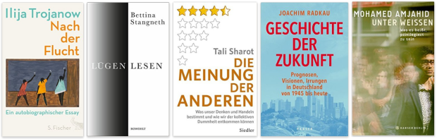 trojanow-stengneth-sharot-radkau-amjahid-sachbucher-2017