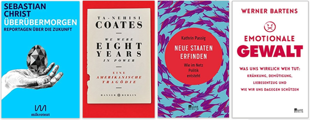 Literatur 2018 Sebastian Christ, Ta-Nehisi Coates, Kathrin Passig, Werner Bartens