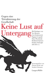 Keine Lust auf Untergang
