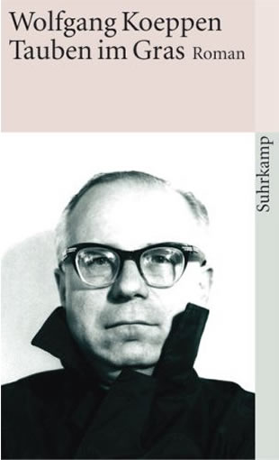 Wolfgang Koeppen: Tauben im Gras (Suhrkamp)