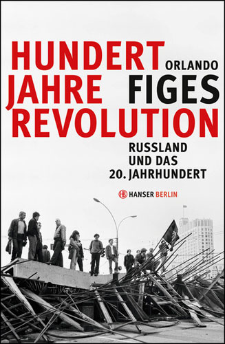 Figes-100-Jahre-Revolution