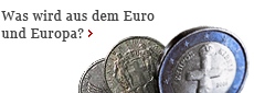 F.A.Z.-Sonderseite: Was wird aus dem Euro und Europa?