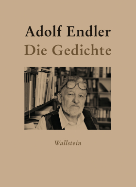 Adolf Endler / Die Gedichte