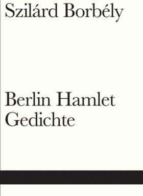 Berlin Hamlet. Gedichte