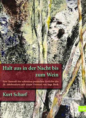 Halt aus in der Nacht bis zum Wein, Kurt Scharf, Sujet Verlag 2019