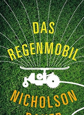 Nicholson Baker, Das Regenmobil