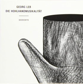 die Hohlhandmusikalität, Georg Leß, kookbooks 2019