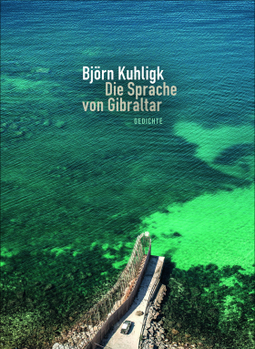 Björn Kuhligk, Die Sprache von Gibraltar