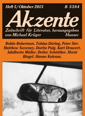 Akzente Heft 5/2013, Herausgegeben von Michael Krüger, Hanser Verlag
