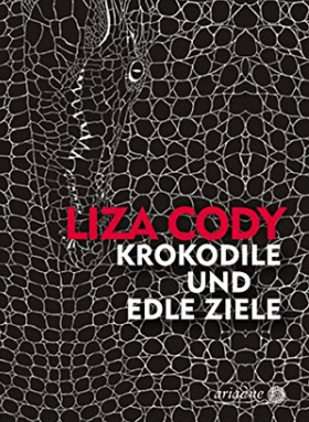 Krokodile und edle Ziele