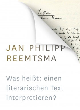 Was heißt: einen literarischen Text interpretieren?