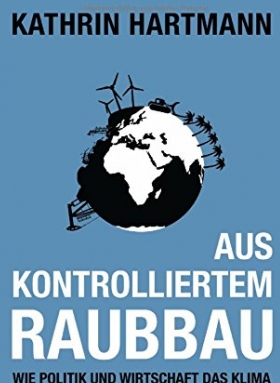 Hartmann, Kontrollierter Raubbau