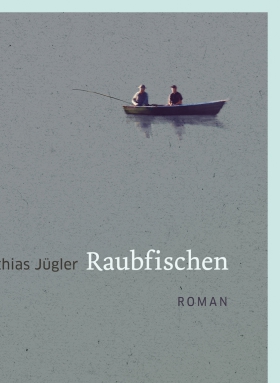Raubfischen, Jügler