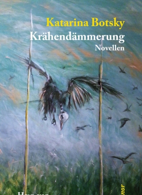 Krähendämmerung, Katarina Botsky, Elsinor Verlag