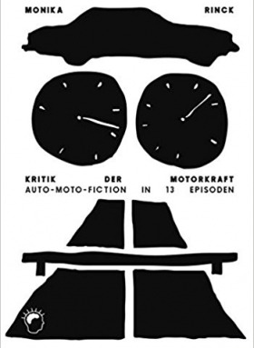 Monika Rinck: Kritik der Motorkraft