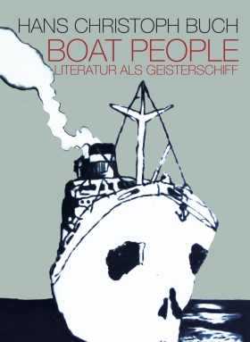 Boat People, Hans Christoph Buch, Frankfurter Verlagsanstalt
