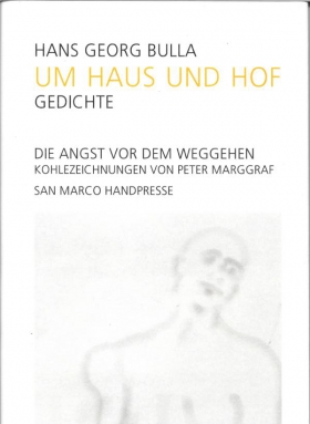 Um Haus und Hof, Hans Georg Bulla, San Marco Handpresse