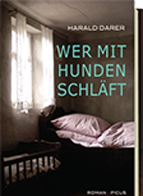 Harald Darer, Wer mit den Hunden schläft, Picus