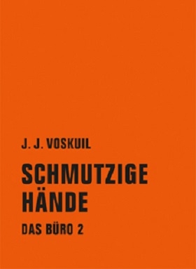 Schmutzige Hände, J. J. Voskuil
