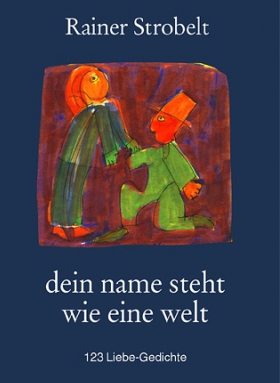 Dein Name steht wie eine Welt, Rainer Strobelt, Segler