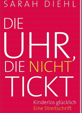 Die Uhr, die nicht tickt, Sarah Diehl