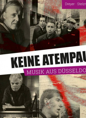 Keine Atempause. Musik aus Düsseldorf