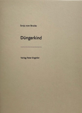 Sonja vom Brocke, Düngerkind