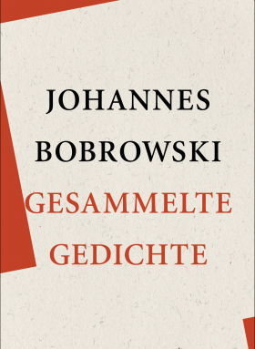 Gesammelte Gedichte, Johannes Bobrowski