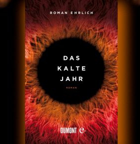 Roman Ehrlich, Das kalte Jahr, Dumont