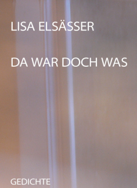 Da war doch was, Lisa Elsässer, Wolfbach