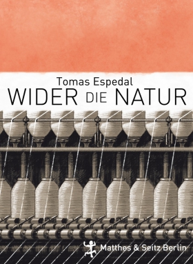 Wider die Natur, Tomas Espedal, Matthes & Seitz