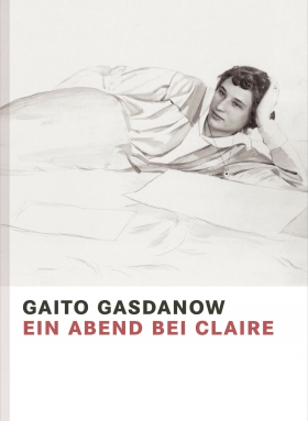 Gaito Gasdanow, Ein Abend mit Claire, Hanser